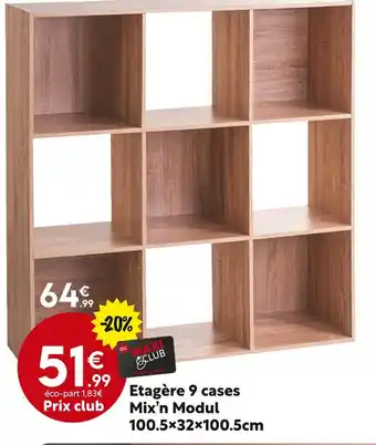 Maxi Bazar Etagère 9 cases mix’n modul 100.5×32×100.5cm offre