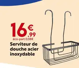 Maxi Bazar Serviteur de douche acier inoxydable offre