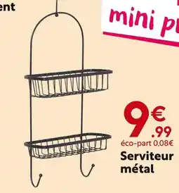 Maxi Bazar Serviteur métal offre