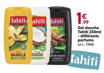 Maxi Bazar TAHITI Gel douche offre