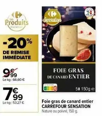 Carrefour Market Foie Gras De Canard Entier Carrefour Sensation offre