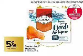 Carrefour Market Saumon Fumé Delpeyrat offre