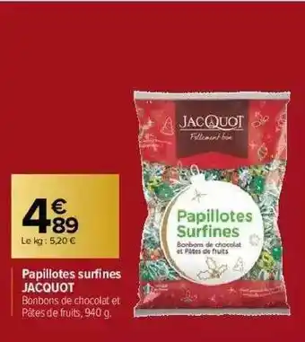 Carrefour Market Papillotes Surfines Jacquot offre