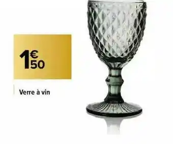Carrefour Market Verre à Vin offre