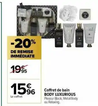 Carrefour Market Coffret De Bain Body Luxurious offre