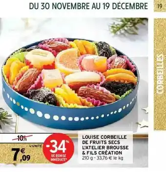 Intermarché Louise Corbeille De Fruits Secs L'atelier Brousse & Fils Création offre