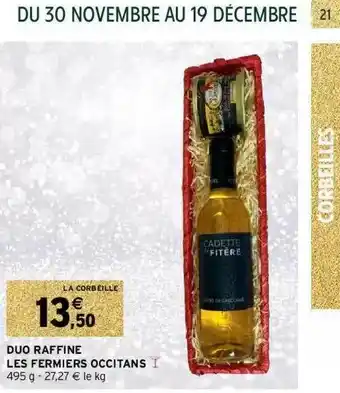 Intermarché Duo Raffine Les Fermiers Occitans offre