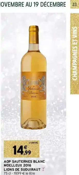 Intermarché Aop Sauternes Blanc Moelleux 2016 Lions De Suduiraut offre