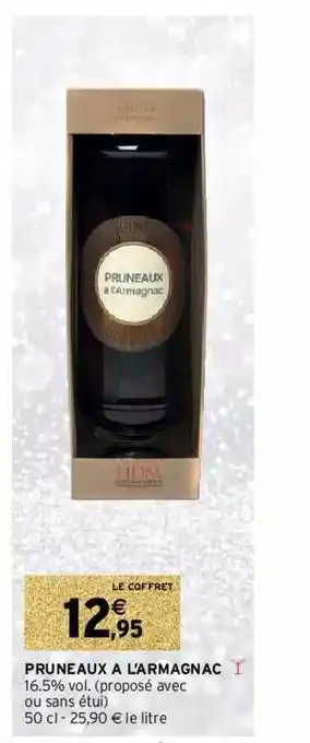 Intermarché Pruneaux à L'armagnac offre