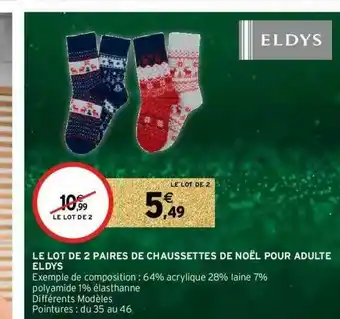 Intermarché Le Lot De 2 Paires De Chaussettes De Noël Pour Adulte Eldys offre