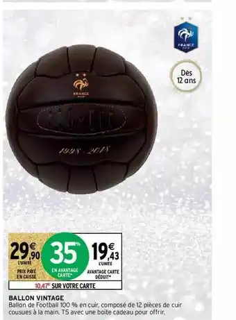 Intermarché Ballon Vintage offre