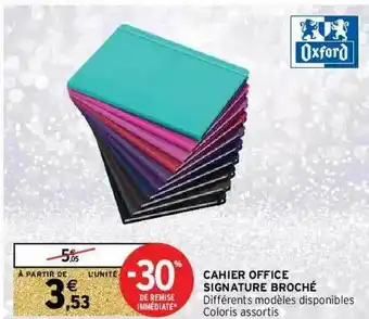 Intermarché Cahier Office Signature Brioché offre