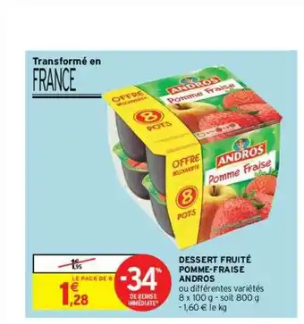 Intermarché Contact Dessert Fruité Pomme-fraise Andros offre