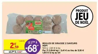 Intermarché Contact Boules De Graisse 2 Saveurs Hopi offre
