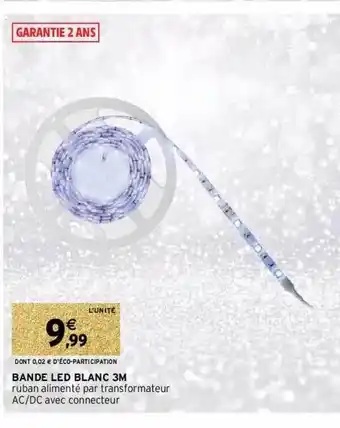 Intermarché Bande Led Blanc 3 M offre