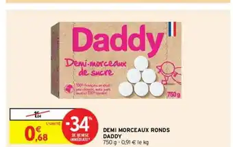 Intermarché Contact Demi Morceaux Ronds Daddy offre