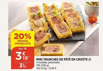 Bi1 Mini Tranches De Pâté En Croûte offre