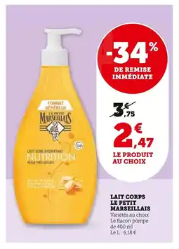 Super U LE PETIT MARSEILLAIS Lait corps offre