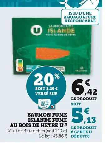 Super U U Saumon fumé Islande fumé au bois de hêtre offre