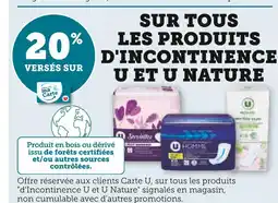 Super U U / U Nature 20% versés sur ma Carte U sur tous les produits d'incontinence U et U Nature offre