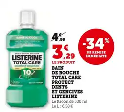 Super U LISTERINE Bain de bouche total care protect dents et gencives offre