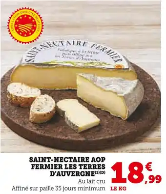 Super U Les Terres d'Auvergne Saint-Nectaire AOP fermier offre