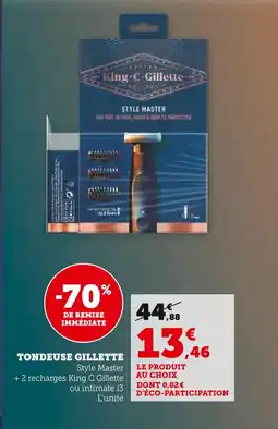 Super U GILLETTE Tondeuse offre