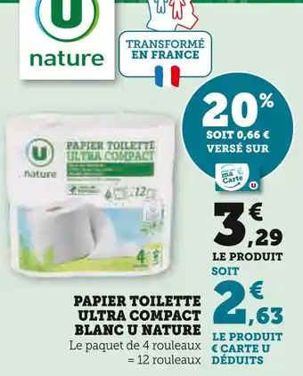 Super U U nature Papier toilette ultra compact blanc offre