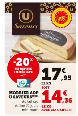 Super U U SAVEURS Morbier aop offre