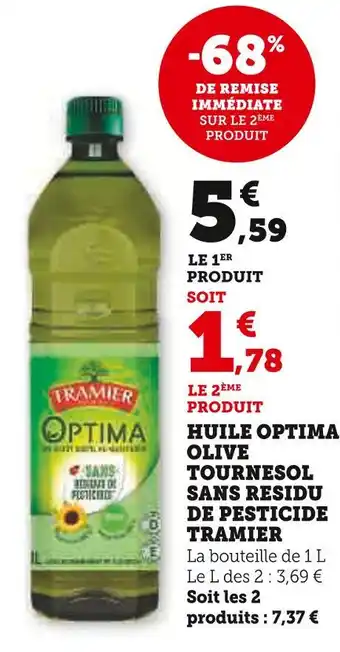 U Express TRAMIER Huile optima olive tournesol sans residu de pesticide offre