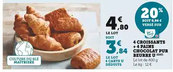 U Express U 4 CROISSANTS + 4 PAINS CHOCOLAT PUR BEURRE offre