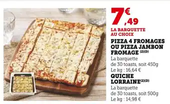 U Express Pizza 4 Fromages ou Pizza Jambon Fromage, Quiche Lorraine offre