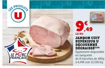 U Express U Jambon Cuit Supérieur Découenné Dégraissé offre