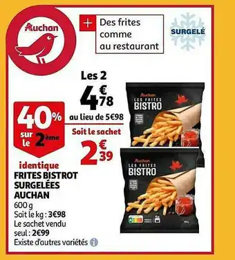 Auchan Frites Bistrot Surgelées Auchan offre