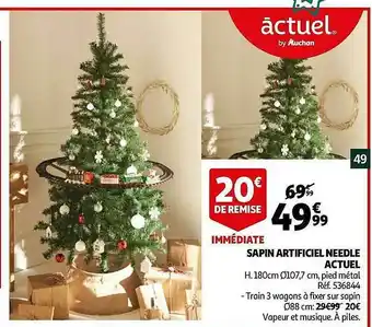 Auchan Sapin Artificiel Needle Actuel offre
