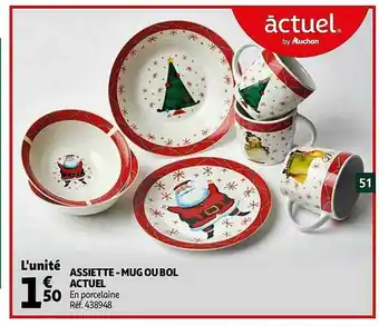 Auchan Assiette-mug Ou Bol Actuel offre