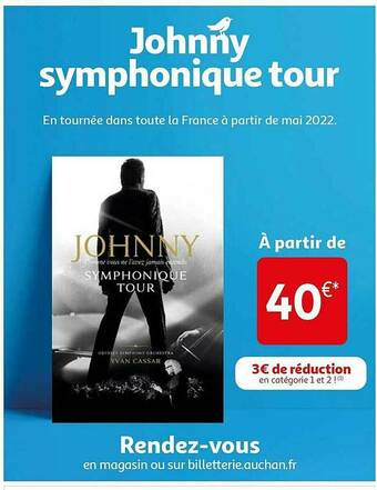 Auchan Johnny Symphonique Tour offre