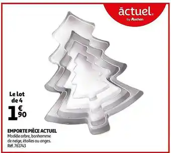 Auchan Emporte Pièce Actuel offre