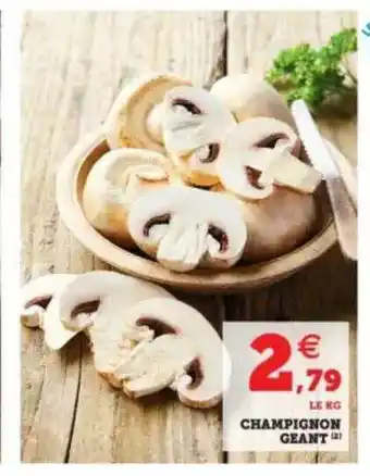 Hyper U Champignon Géant offre
