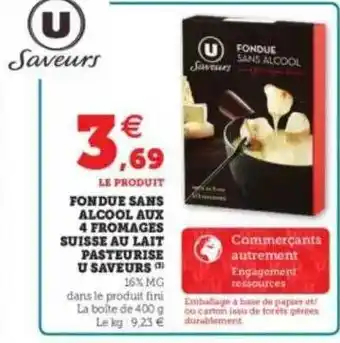 Hyper U Fondue Sans Alcool Aux 4 Fromages Suisse Au Lait Pasteurisé U Saveurs offre