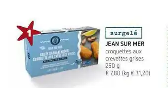 Spar Croquettes Aux Crevettes Grises Jean Sur Mer offre