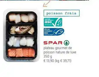 Spar Plateau Gourmet De Poisson Nature De Luxe Spar offre