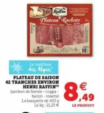 Hyper U Plateau De Saison 42 Tranches Environ Henri Raffin offre