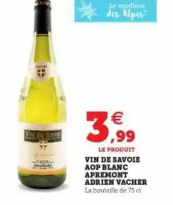 Vin De Savoie Aop Blanc Apremont Adrien Vacher