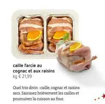 Spar Caille Farcie Au Cognac Et Aux Raisins offre