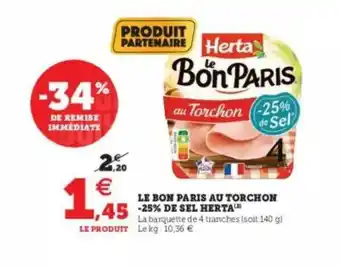 Super U Le Bon Paris Au Torchon -25% De Sel Herta offre