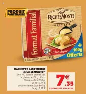 Super U Raclette Pasteurisé Richesmonts offre