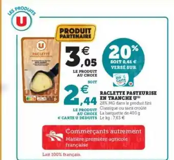 Super U Raclette Pasteurisé En Tranche U offre