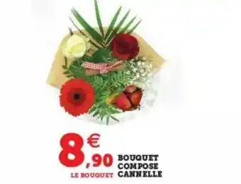 Super U Bouquet Composé Canelle offre