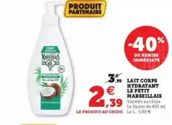 Super U Lait Corps Hydratant Le Petit Marseillais offre